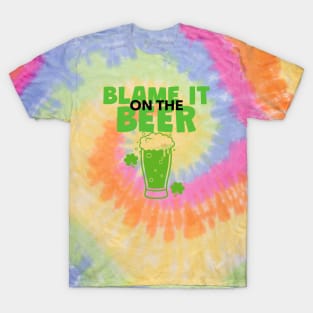 Irish Beer, Green Beer Funny Beer Sayings T-Shirt